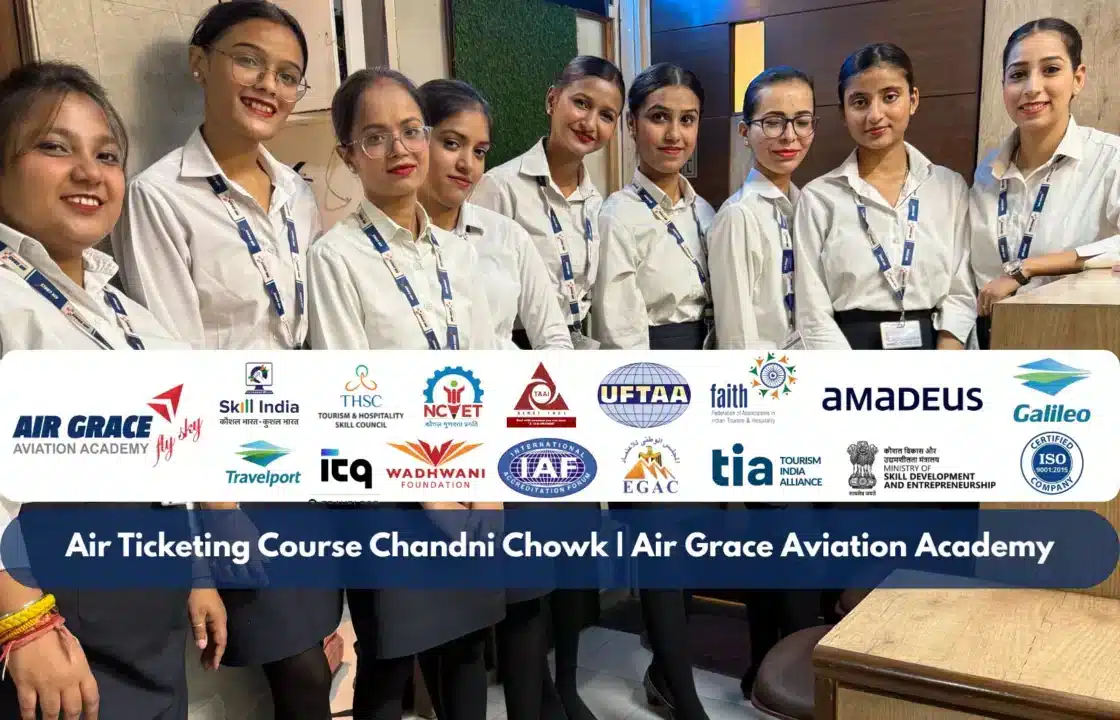 Air-Ticketing-Course-Chandni-Chowk-Air-Grace-Aviation-Academy